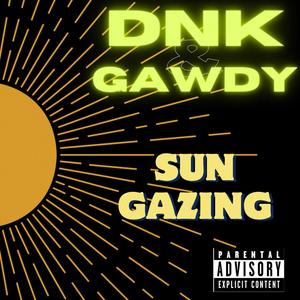 Sun Gazing (feat. Gawdy) (Explicit)