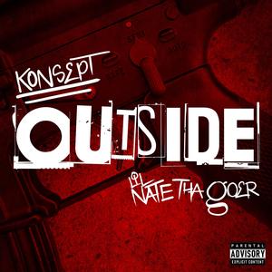 Outside (feat. Lil Nate Tha Goer) (Explicit)