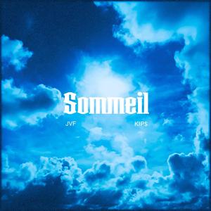 Sommeil (feat. KIP$) [Explicit]