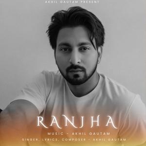 Ranjha (Explicit)