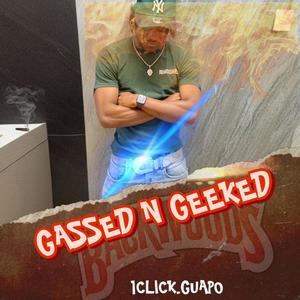 Gassed N Geeked (Explicit)