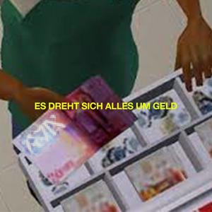 Es dreht sich alles um Geld (Explicit)