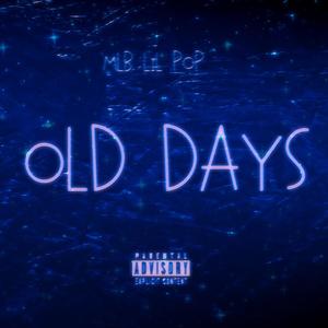 Old Days (Explicit)