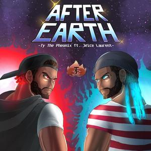 After Earth(feat. Jeice Laurent) (Explicit)