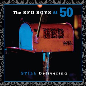 The RFD Boys at 50: Still Delivering