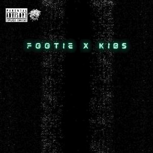 Footie x Kibs (vol. I) [Explicit]