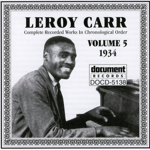 Leroy Carr Vol. 5 (1934)