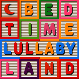 Bedtime Lullaby Land