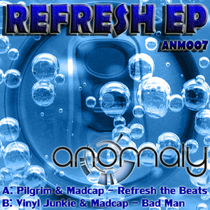 Refresh the Beats / Bad Man