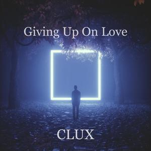 Giving Up On Love