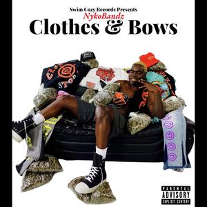 Clothes & Bows (Explicit)