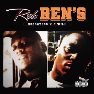Rob Ben's (feat. Doodat600) (Explicit)