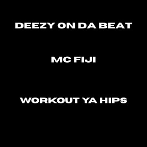 Workout Ya Hips (Explicit)