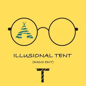 Illusional Tent (Radio Edit)