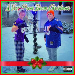 A Very Boom Boom Christmas (Explicit)