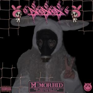 Morbid (Explicit)