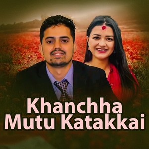 Khanchha Mutu Katakkai