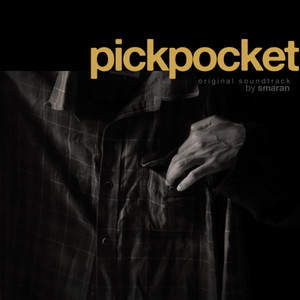 Pickpocket (Original Motion Picture Soundtrack)