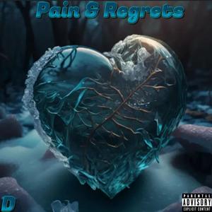 Pain & Regrets (Explicit)