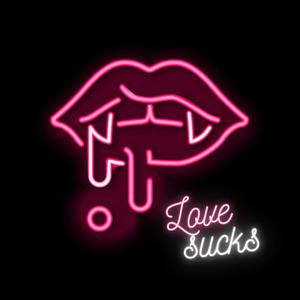 Love Sucks (Explicit)