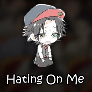 Hating On Me (Explicit)