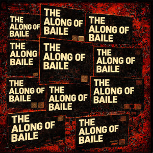 THE ALONG OF BAILE (Explicit)