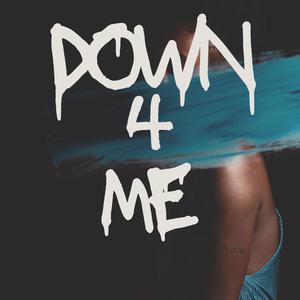 Down 4 Me (feat. Quincy Thompson)