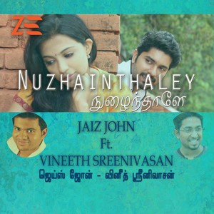 Nuzhainthaley(feat. Vineeth Sreenivasan)