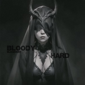 BLOODY HARD (Explicit)