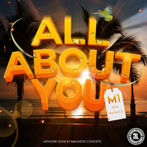 M1 aka Menace - All About You