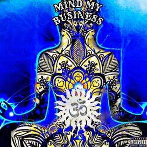 Mind My Business (feat. Blair Serenity) [Explicit]