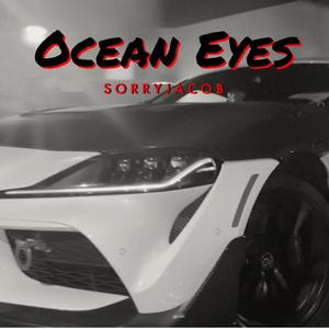 Ocean Eyes (Explicit)