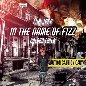 In The Name Of Fizz (Explicit)