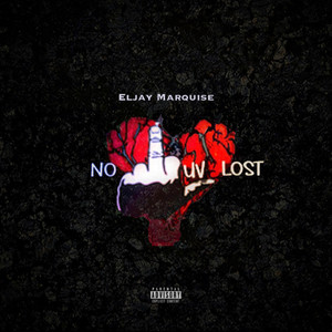 No Luv Lost (Explicit)