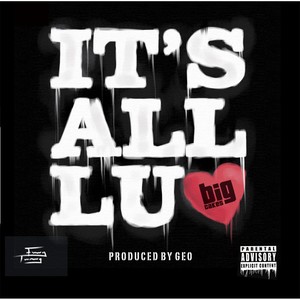 It's All Luv (Explicit)