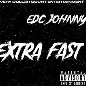 Extra Fa$t (Explicit)