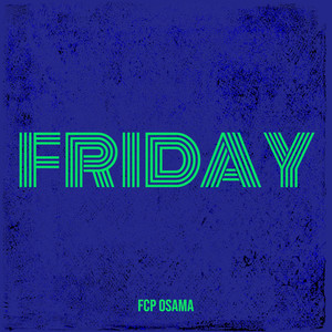 Friday (Explicit)