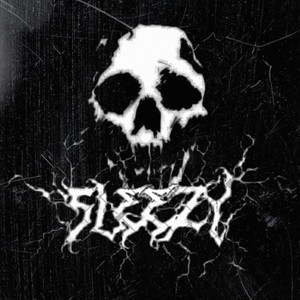 SLEEZY (Explicit)
