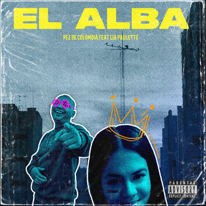 El Alba (Explicit)