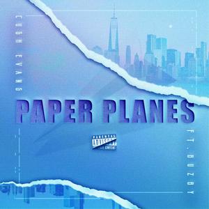 Paper Planes(feat. Buzby) (Explicit)
