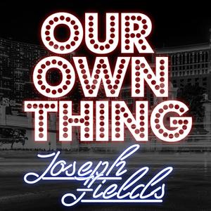 Our Own Thing (Explicit)