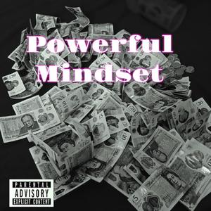 Powerful Mindset (feat. Robz) (Explicit)