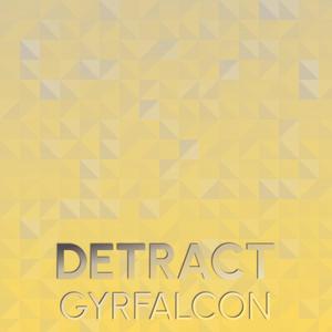 Detract Gyrfalcon