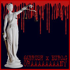 Oraaaany (feat. Euro.G) [Explicit]