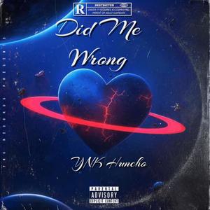 Did Me Wrong (feat. La Ja) [Explicit]