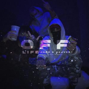OFFLIFE (feat. Mapo & Phil Starly) (Explicit)