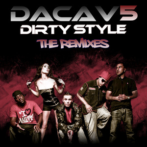 Dirty Style - The Remixes