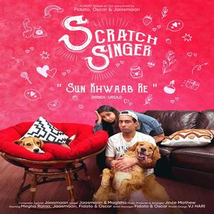 Sun Khwaab Re from Scratch Singer (Original Motion Picture Soundtrack)