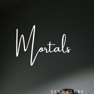 Mortals