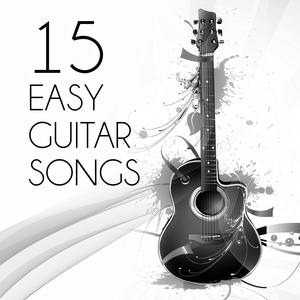 15 Easy Guitar Songs – Guitar Music for Lazy Evening, Well Being, Good Mood, Easy Listening, Positiv